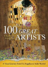 100 Great Artists: A Visual Journey from Fra Angelico to Andy Warhol - фото обкладинки книги