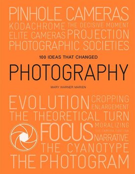 100 Ideas that Changed Photography - фото книги