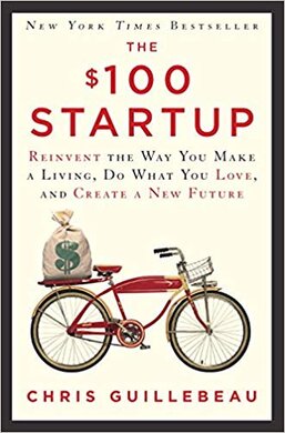 $100 Startup. Reinvent the Way You Make a Living, Do What You Love, and Create a New Future - фото книги