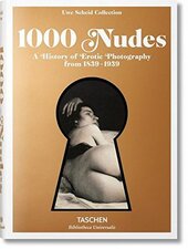 1000 Nudes. A History of Erotic Photography from 1839-1939 - фото обкладинки книги