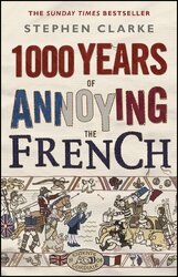 1000 Years of Annoying the French - фото обкладинки книги
