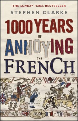 1000 Years of Annoying the French - фото книги