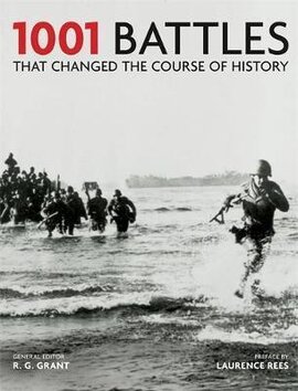 1001 Battles That Changed The Course of History - фото книги