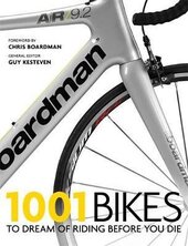 1001 Bikes : To Dream of Riding Before You Die - фото обкладинки книги