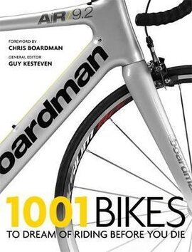 1001 Bikes : To Dream of Riding Before You Die - фото книги