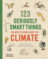 123 Seriously Smart Things You Need To Know About The Climate /anglais - фото обкладинки книги