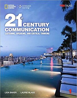 21st Century Communication 1: Listening, Speaking and Critical Thinking - фото книги