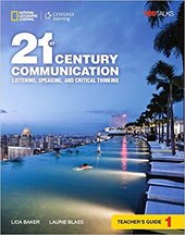 21st Century Communication 1: Listening, Speaking and Critical Thinking: Teacher's Guide - фото обкладинки книги