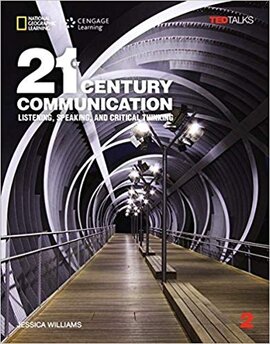 21st Century Communication 2: Listening, Speaking and Critical Thinking (Standalone Book) - фото книги