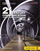 21st Century Communication 2: Listening, Speaking and Critical Thinking: Teacher's Guide - фото обкладинки книги