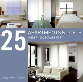 25 Apartments and Lofts Under 1000 Square Feet - фото книги