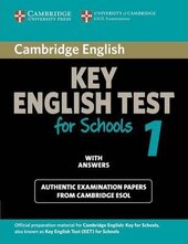 Cambridge KET for Schools 1 Student's Book with Answers. Official Examination Papers from University of Cambridge ESOL Examinations - фото обкладинки книги
