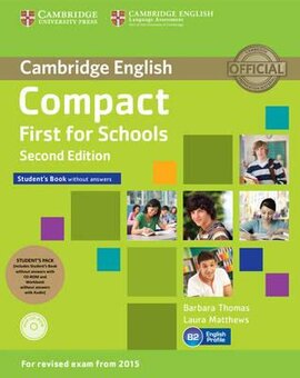 Compact First for Schools 2nd Edition. Student's Pack (Student's Book without Answers+CD-ROM, Workbook without Answers+Audio) - фото книги