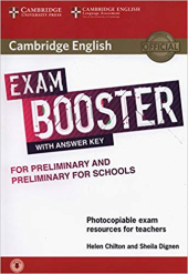 Cambridge English Exam Booster for Preliminary and Preliminary for Schools with Answer Key with Audio: Photocopiable Exam Resources for Teachers - фото обкладинки книги