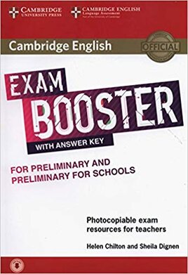 Cambridge English Exam Booster for Preliminary and Preliminary for Schools with Answer Key with Audio: Photocopiable Exam Resources for Teachers - фото книги