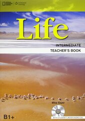 National Geographic Learn Cengage Learning Life Intermediate Teacher's Book B1+ Mike Sayer  with Student's Book Audio CD's - фото обкладинки книги