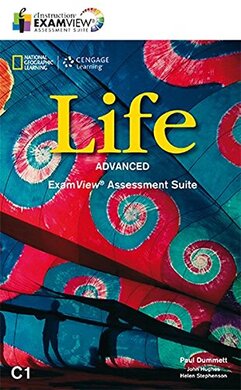 National Geographic Learn Cengage Learning Life Advanced  ExamView Assessment Suite C1 CD-ROM Paul Dummett; John Hughes; Helen Stephenson - фото книги