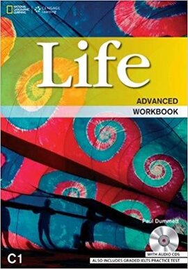 National Geographic Learn Cengage Learning Life Advanced Workbook C1 Paul Dummett; John Hughes; Helen Stephenson with Audio CDs also includes Graded IELTS Practice Test - фото книги