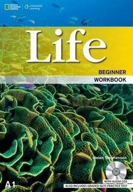 National Geographic Learn Cengage Learning Life Beginner Workbook A1 Helen Stephenson with Audio CD's also includes Graded IELTS Practice Test - фото книги