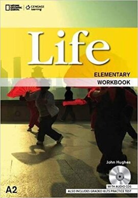 National Geographic Learn Cengage Learning Life Elementary Workbook A2 John Hughes with Audio CD's also includes Graded IELTS Practice Test - фото книги