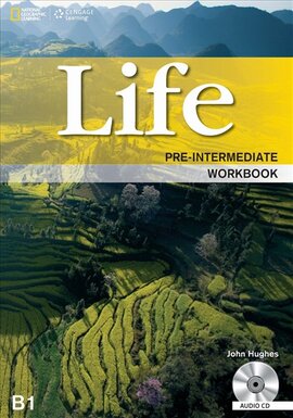 National Geographic Learn Cengage Learning Life Pre-Intermediate Workbook B1 John Hughes with Audio CDs also includes Graded IELTS Practice Test - фото книги