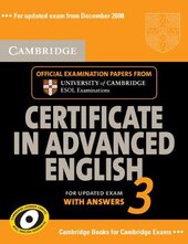 Cambridge Certificate in Advanced English 3 for Updated Exam Self-study Pack (Student's Book with answers and Audio CDs (2)) : Examination Papers from University of Cambridge ESOL Examinations - фото обкладинки книги