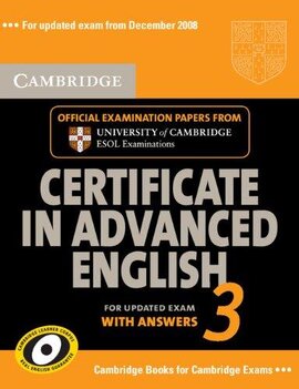 Cambridge Certificate in Advanced English 3 for Updated Exam Self-study Pack (Student's Book with answers and Audio CDs (2)) : Examination Papers from University of Cambridge ESOL Examinations - фото книги