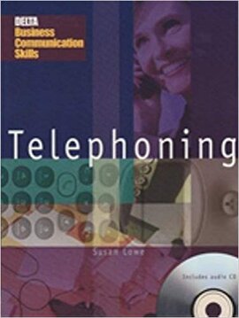 DBC: Telephoning: Master the Key Communication Skills Required in International Business English (Delta Business Communication Skills) - фото книги