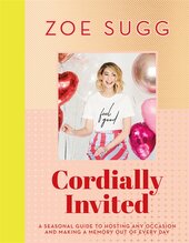 Cordially Invited: A seasonal guide to celebrations and hosting, perfect for festive planning, crafting and baking in the run up to Christmas! - фото обкладинки книги