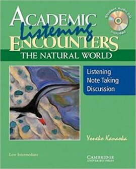 Academic Listening Encounters: The Natural World, Low Intermediate Student's Book with Audio CD : Listening, Note Taking, and Discussion - фото книги
