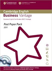 Past Paper Pack for Cambridge English Business Vantage 2011 Exam Papers and Teacher's Booklet with Audio CD : Past Paper Pack, 2011 Exam Papers - фото обкладинки книги