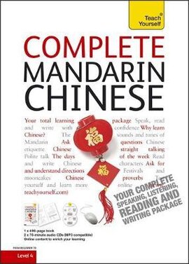 Complete Mandarin Chinese Beginner to Intermediate Book and Audio Course : Learn to read, write, speak and understand a new language with Teach Yourself - фото книги
