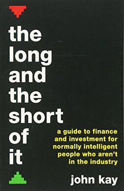 The Long and the Short of It: A guide to finance and investment for normally intelligent people who aren't in the industry - фото книги