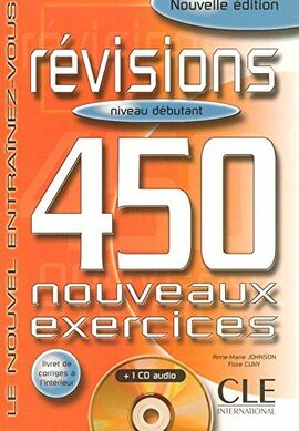 450 nouveaux exercices Revisions Debutant Livre+corriges+CD audio(підручник+аудіодиск) - фото книги