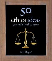 50 Ethics Ideas You Really Need to Know (50 Ideas You Really Need to Know series) - фото обкладинки книги