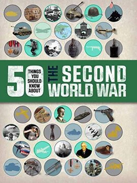 50 Things You Should Know About the Second World War - фото книги