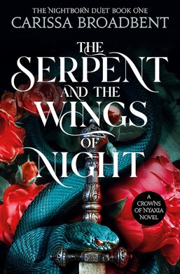 The Serpent and the Wings of Night: Discover the stunning first book in the bestselling romantasy series Crowns of Nyaxia - фото книги
