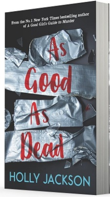 As Good As Dead. A Good Girl's Guide to Murder. Book 3 - фото книги