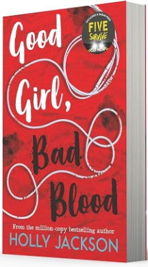 Good Girl, Bad Blood. A Good Girl's Guide to Murder. Book 2 - фото книги