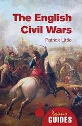 A Beginner's Guide: The English Civil Wars - фото обкладинки книги