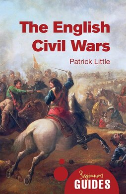 A Beginner's Guide: The English Civil Wars - фото книги