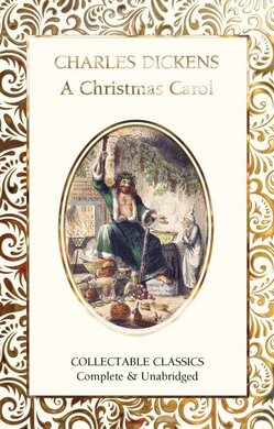 A Christmas Carol (Flame Tree Collectable Classics) - фото книги
