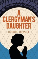 A Clergyman's Daughter (Arcturus Essential Orwell) - фото обкладинки книги