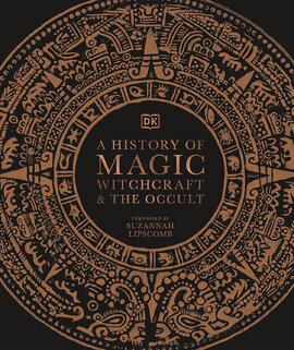 A History of Magic, Witchcraft and The Occult - фото книги