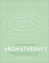 A Little Book of Self Care: Aromatherapy - фото обкладинки книги
