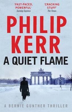 A Quiet Flame: Bernie Gunther 5 - фото книги