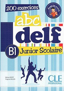 ABC DELF Junior scolaire B1 Livre + DVD-ROM+corriges et transcript (підручник+аудіодиск) - фото книги