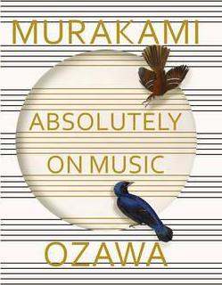 Absolutely on Music : Conversations with Seiji Ozawa - фото книги