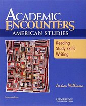 Academic Encounters: American Studies Student's Book : Reading, Study Skills, and Writing - фото обкладинки книги