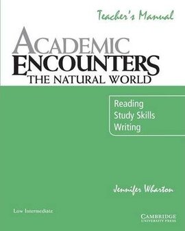 Academic Encounters. The Natural World Teacher's Manual. Reading, Study Skills, and Writing - фото книги